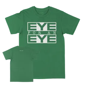 Eye For An Eye "Classic: White" Kelly Green T-Shirt