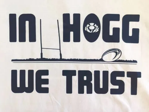 In Hogg We Trust - Scottish Rugby | Gallus Tees